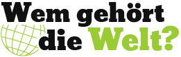 www.wem-gehoert-die-welt.de